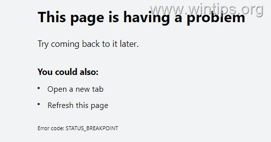 FIX: STATUS BREAKPOINT error on Chrome or Edge. (Solved) - WinTips.org